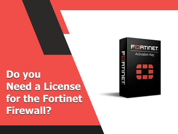 Understanding Fortinet Firewall Licensing and Its Benefits